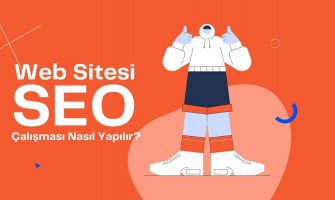 Web Sitesi SEO Çalışması Nasıl Yapılır? Web Sitesi SEO Çalışması Nasıl Yapılır?