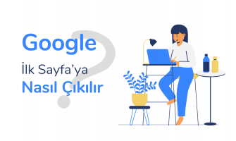 Google İlk Sayfa'ya Nasıl Çıkılır: Google SEO Stratejileri Google İlk Sayfa'ya Nasıl Çıkılır: Google SEO Stratejileri